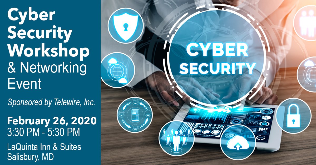 Cyber Security Workshop & Networking Event – Downtown Salisbury, MD